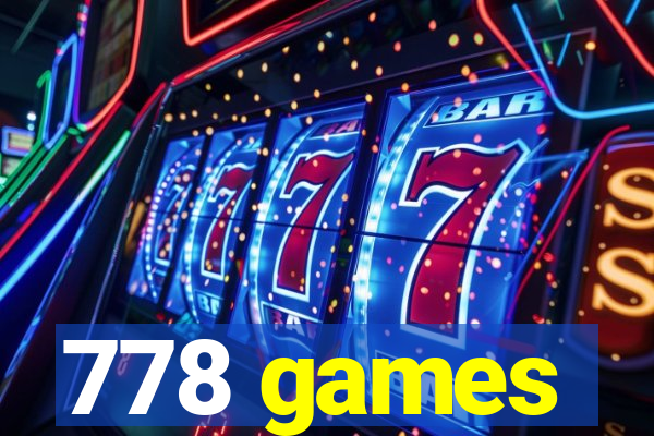 778 games